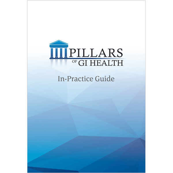 Pillars of GI Health IN-PRACTICE GUIDE